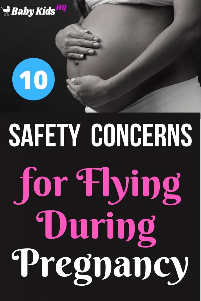 10 Safety Concerns for Flying During Pregnancy BabyKidsHQ