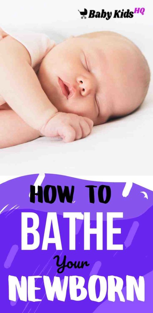 How To Bathe A Newborn 2024 BabyKidsHQ