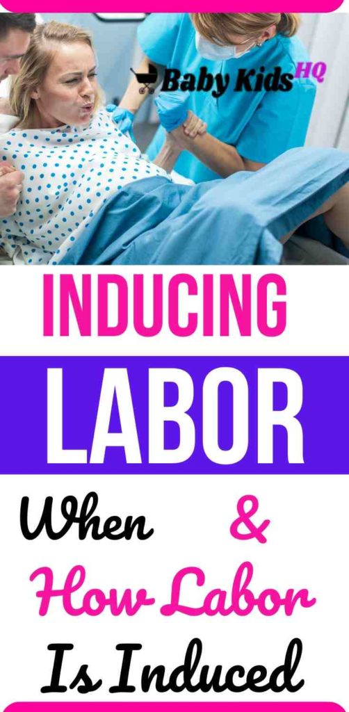 Inducing Labor When and How Labor Is Induced 2024 BabyKidsHQ