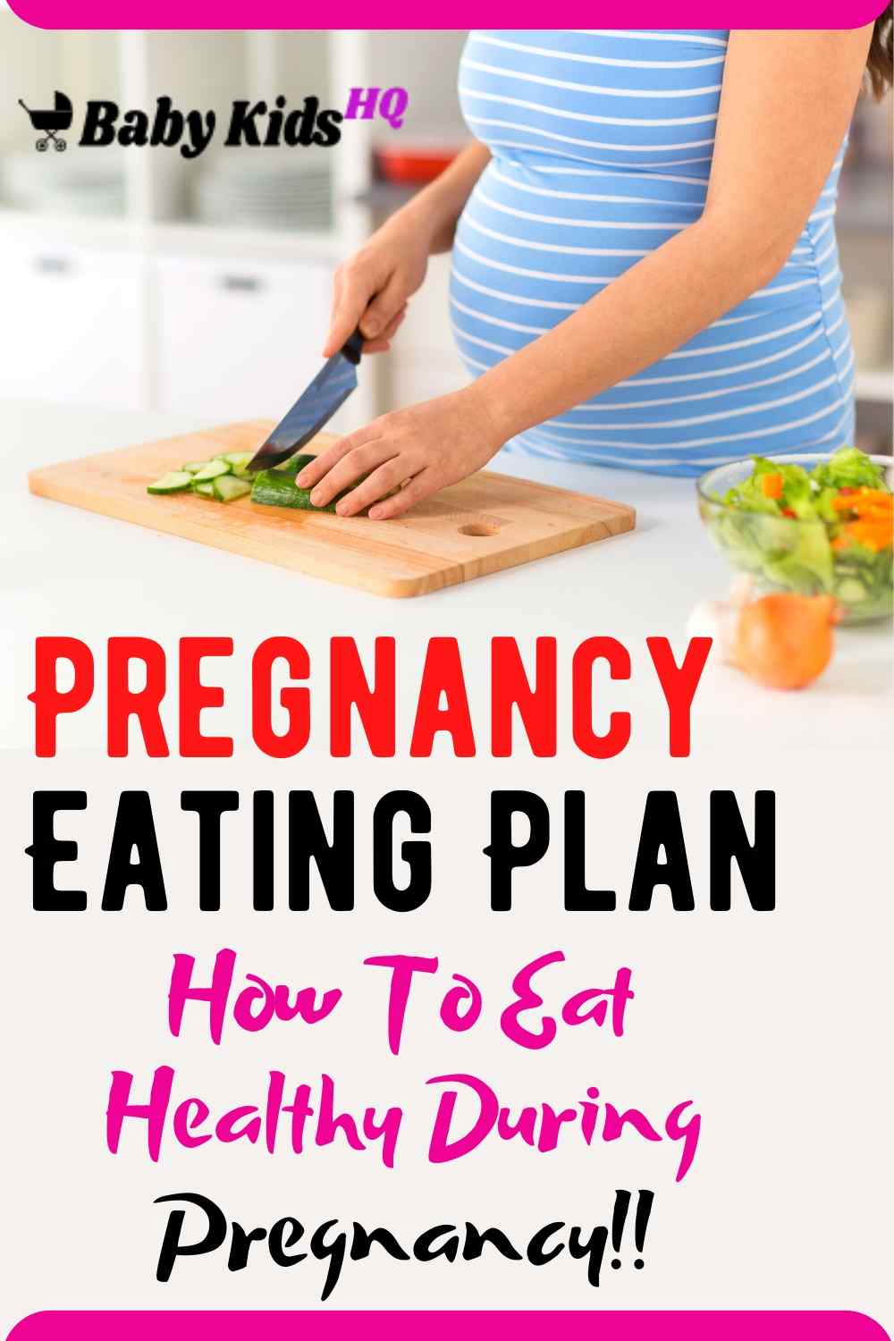Pregnancy Eating Plan How To Eat Healthy BabyKidsHQ